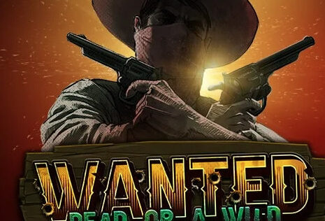 wanted dead or a wild