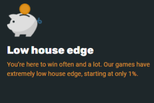 Low House edge